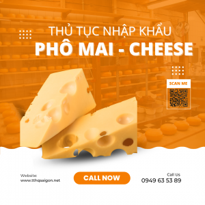 Thủ tục nhập khẩu cheese